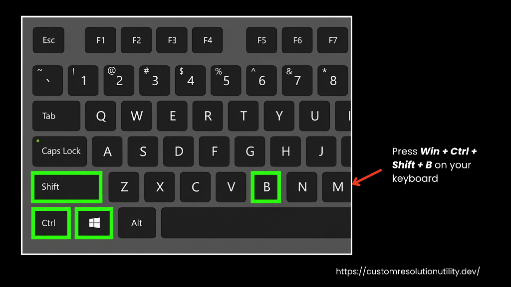 Press Win + Ctrl + Shift + B on your keyboard